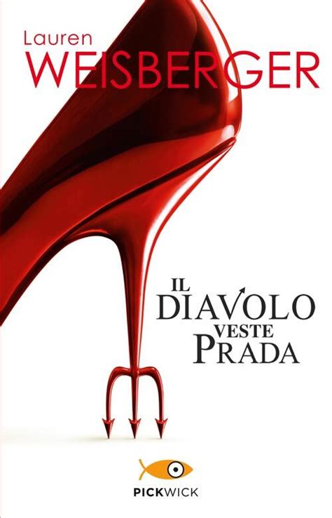 il doavolo veste prada libro|Il diavolo veste Prada .